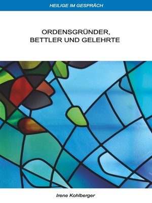 cover image of Ordensgründer, Bettler und Gelehrte
